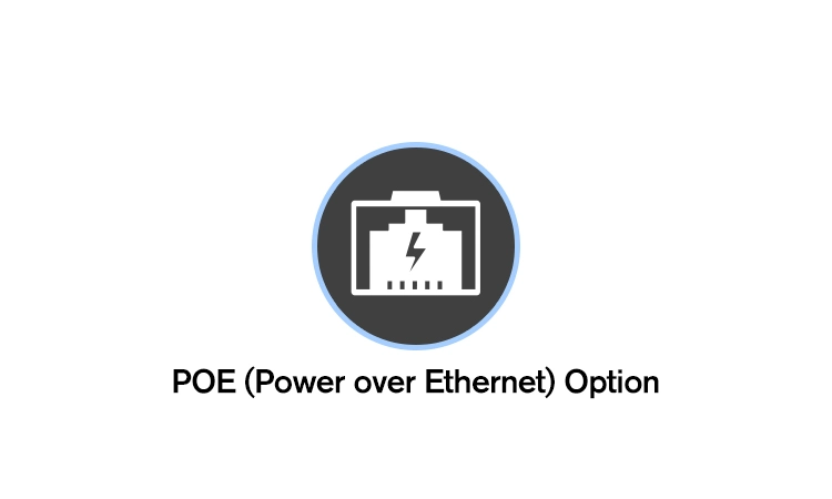 PoE (Power over Ethernet) Support
